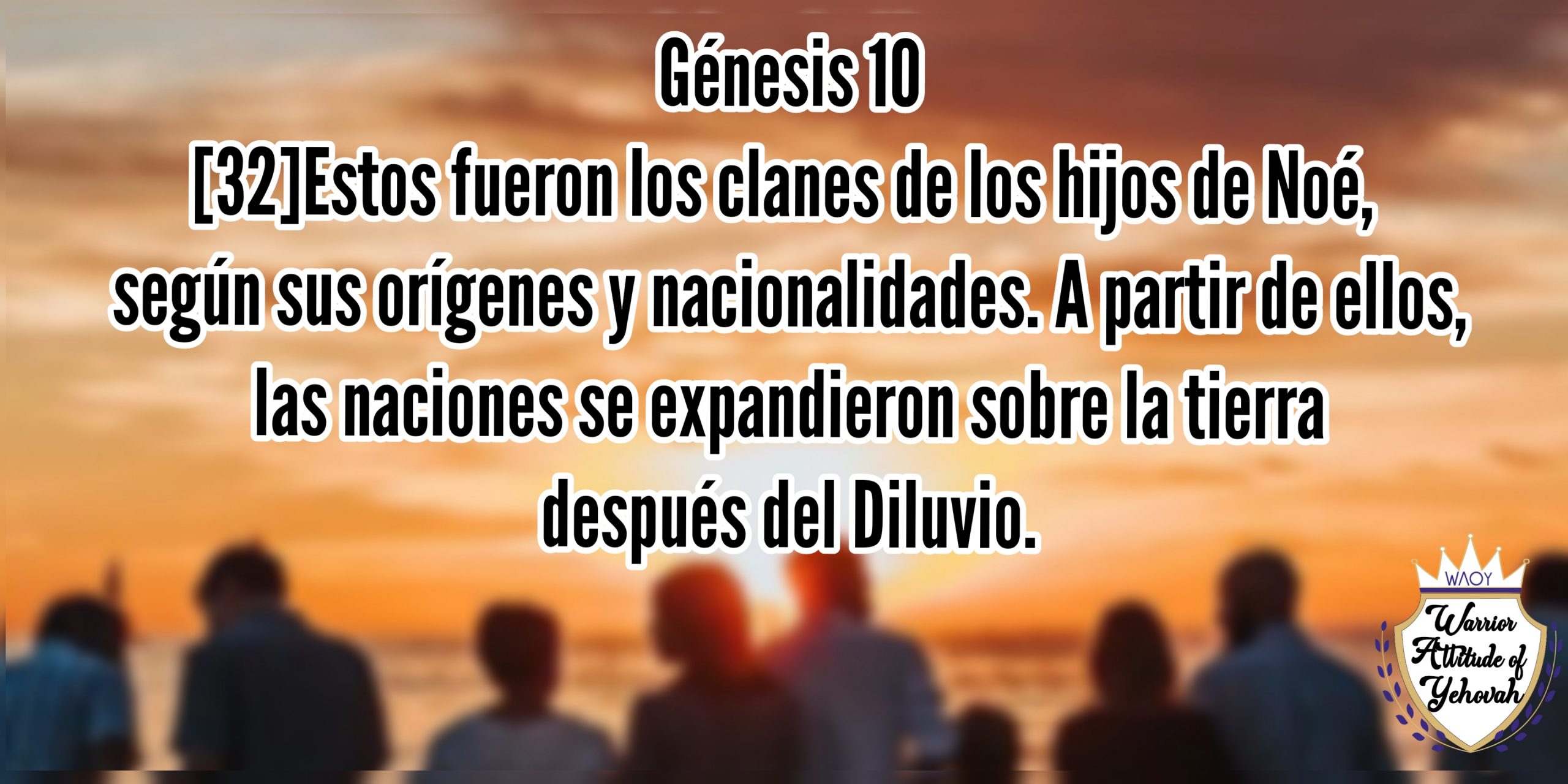 Génesis 10 Mosqueteros de Yehovah