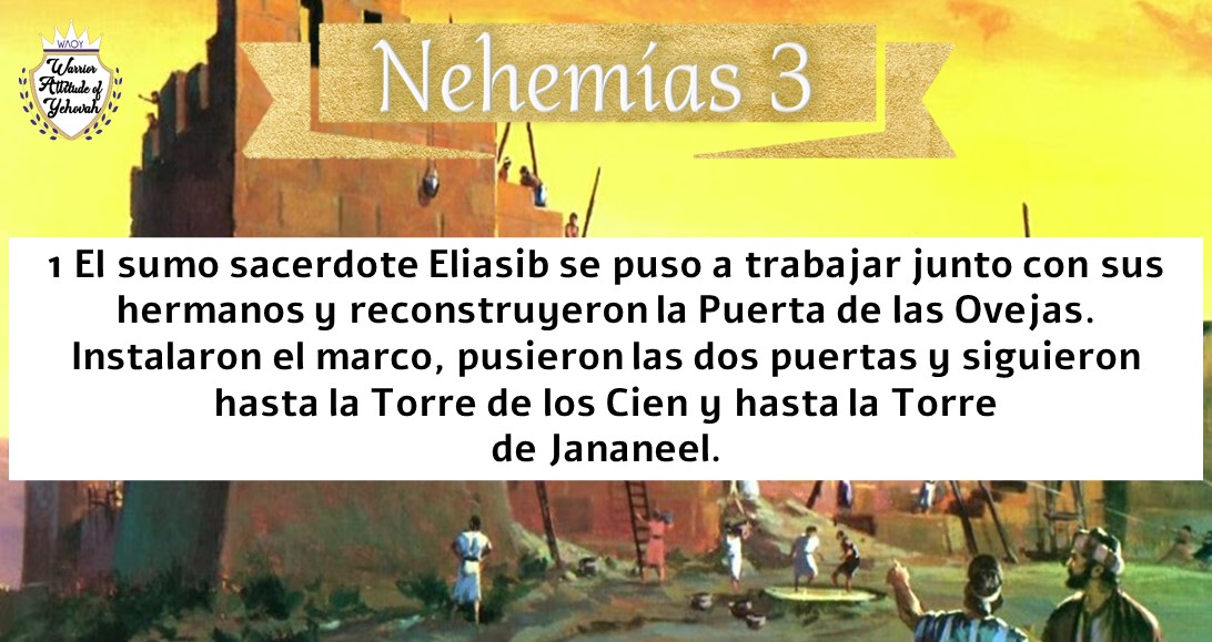 NEHEMIAS 3 WAOY MOSQUETEROS DE YEHOVAH