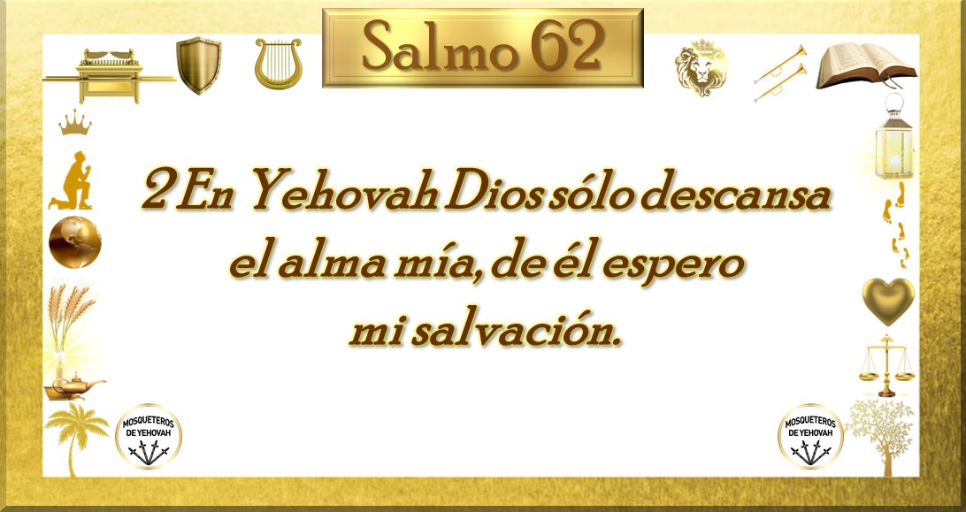 Salmo 62 Mosqueteros de Yehovah Warrior Attitude Of God (62)