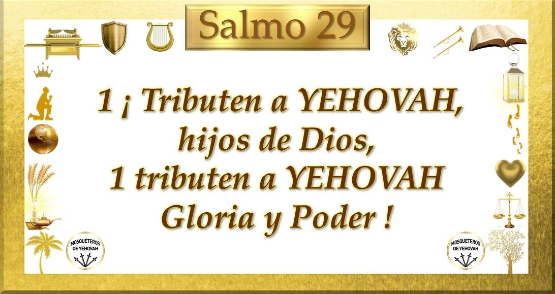 Salmos Mosqueteros de Yehovah 1 (29)